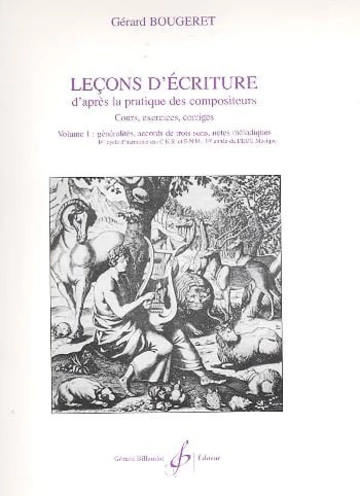 Leçons d’écriture d’après la pratique des compositeurs. Volume 1 Visuel